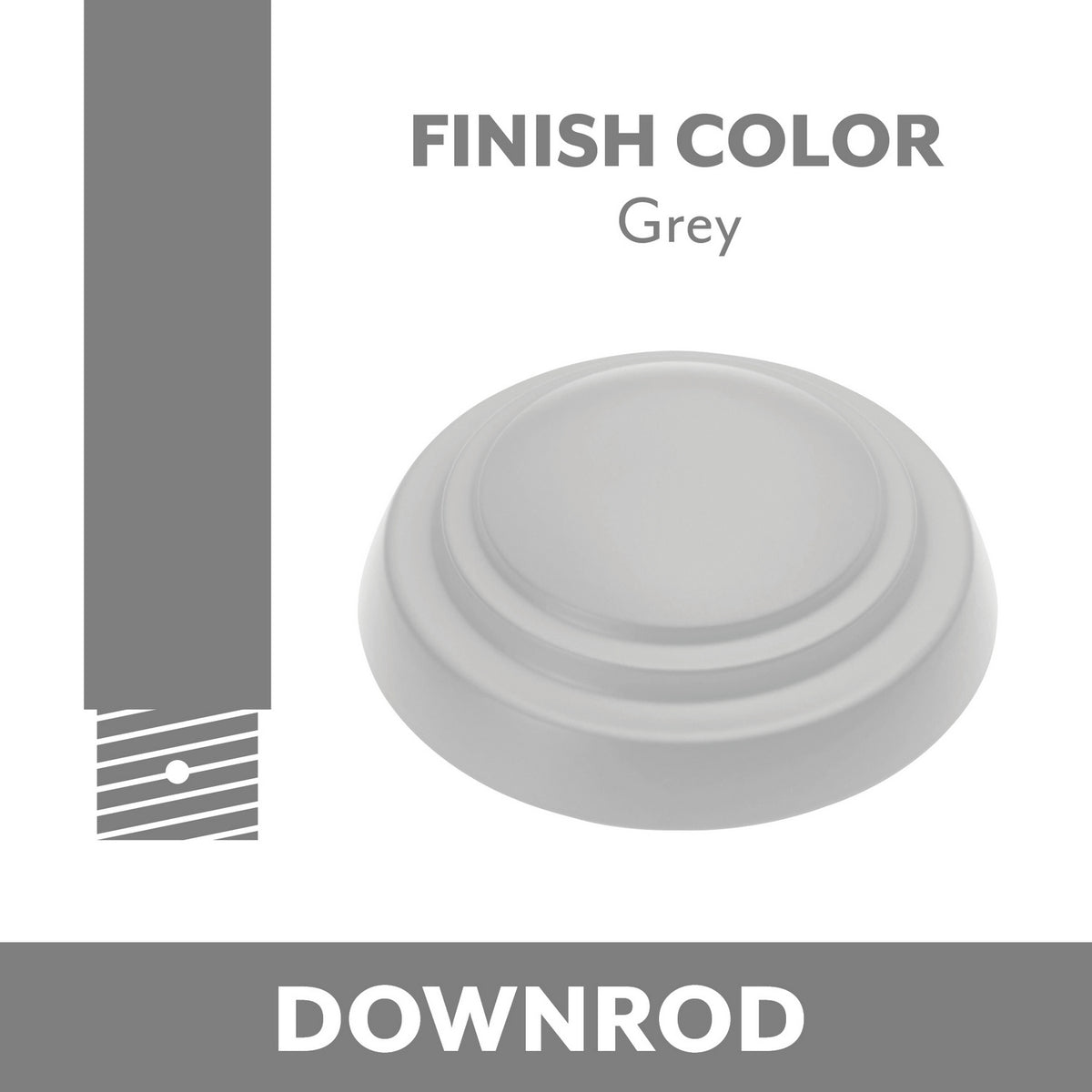 Down Rod in Grey